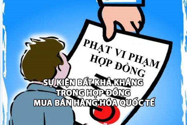 Phat Vi Pham Hop Dong Theo Quy Dinh Cua Phap Luat Viet Nam