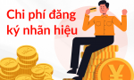 Chi phí đăng ký nhãn hiệu tại Việt Nam mới nhất